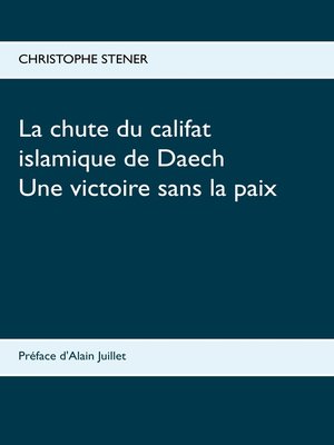 cover image of La chute du califat islamique de Daech
